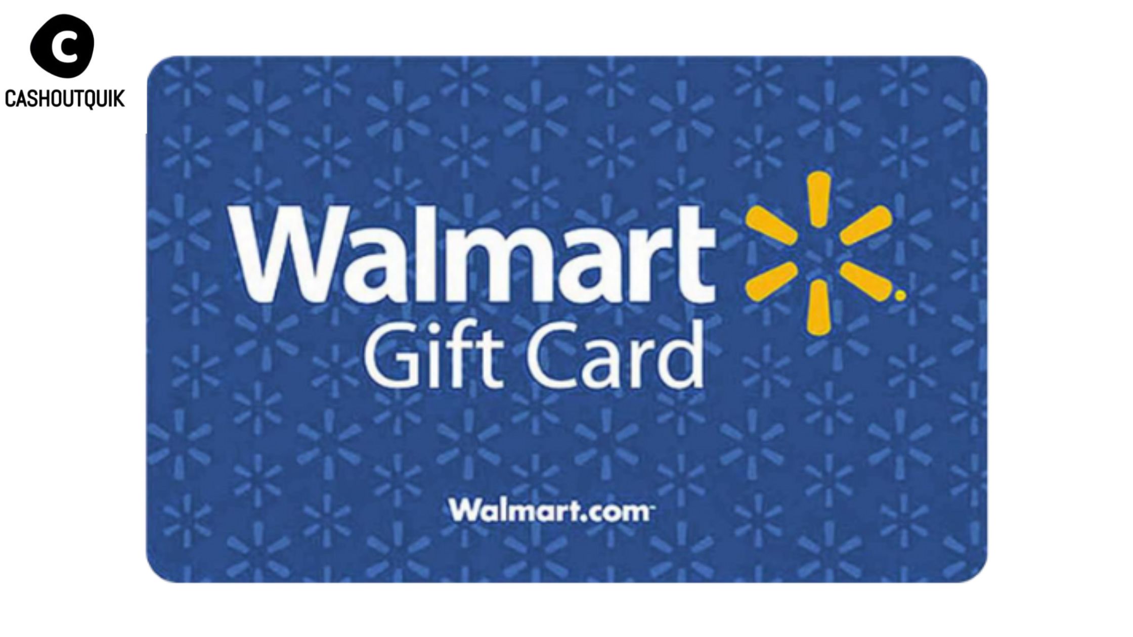 Sell Your Walmart Gift Card with CashOutQuik!